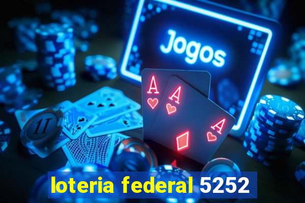 loteria federal 5252